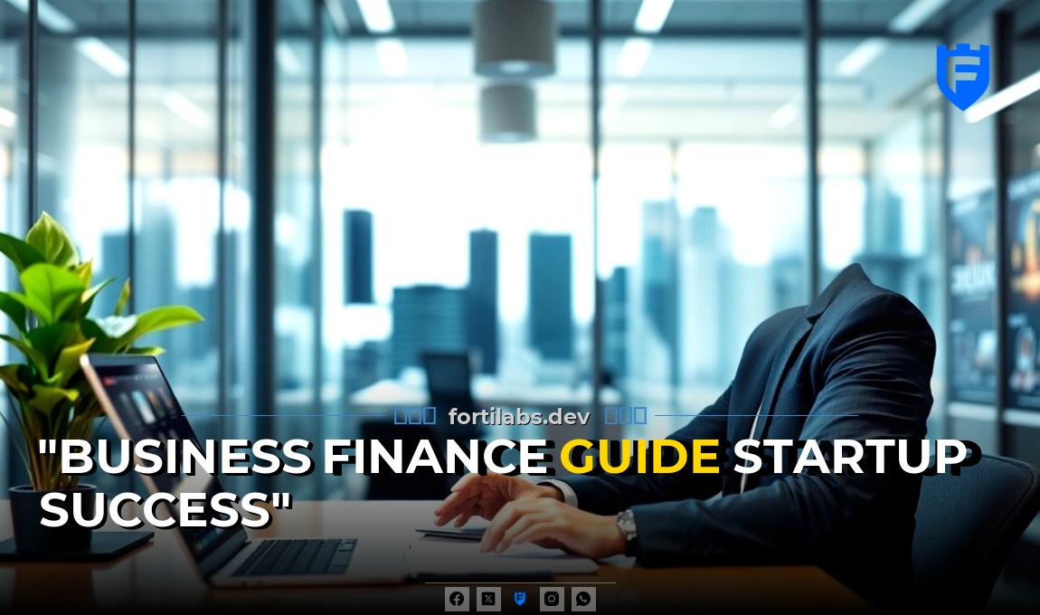 Business & Finance Guide: From Startup to Success