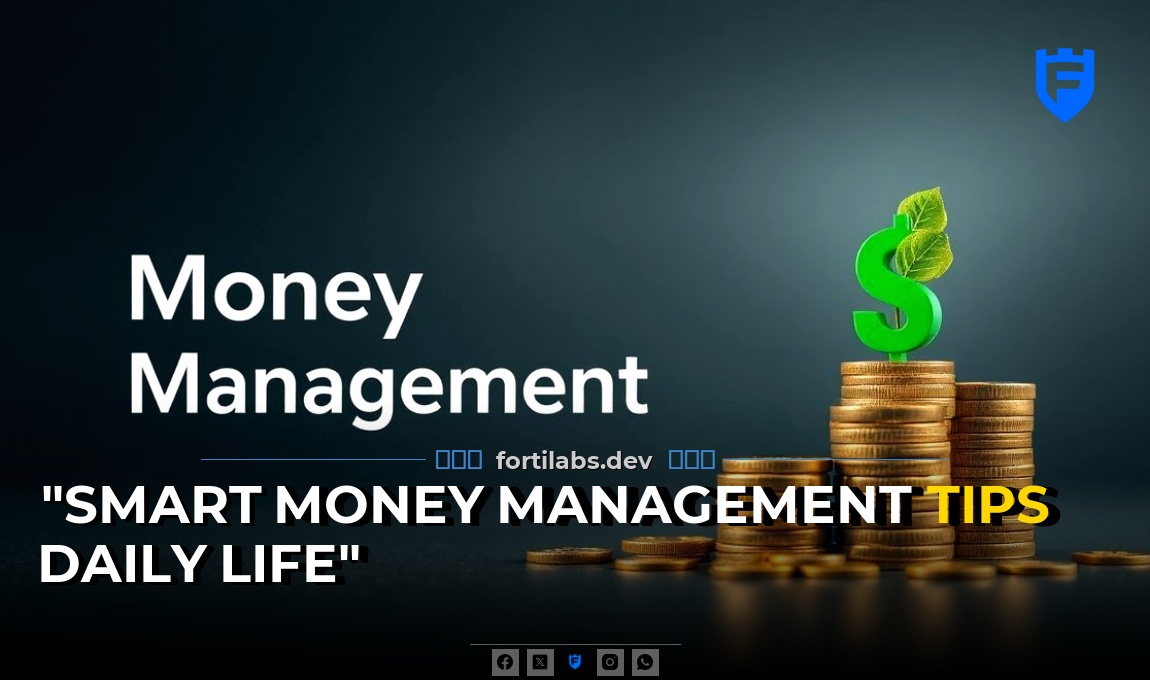 Smart Money Management Tips for Daily Life